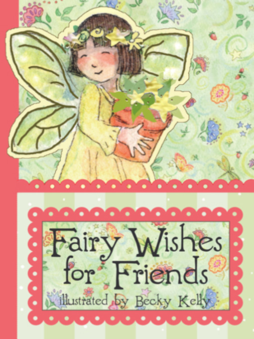 Title details for Fairy Wishes for Friends by Becky Kelly - Available